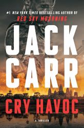 Cry Havoc : A Terminal List Thriller
