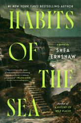 Habits of the Sea : A Novel