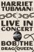 Harriet Tubman: Live in Concert : A Novel