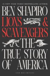 Lions and Scavengers : The True Story of America (and Her Critics)
