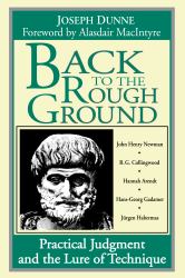 Back to the Rough Ground : Practical Judgment and the Lure of Technique