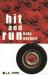 Hit and Run Hit and Run