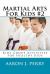 Martial Arts for Kids 2 : Kids Group Activities for Healthy Kids