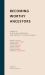 Becoming Worthy Ancestors : Archive, Public Deliberation and Identity in South Africa