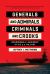 Generals and Admirals, Criminals and Crooks : Dishonorable Leadership in the U. S. Military