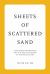 Sheets of Scattered Sand : Cantonese Protestants and the Secular Dream of the Pacific Rim