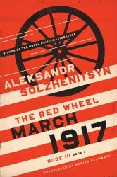 March 1917 : The Red Wheel, Node III