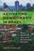 Activating Democracy in Brazil : Popular Participation, Social Justice, and Interlocking Institutions