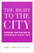 The Right to the City : Popular Contention in Contemporary Buenos Aires