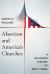 Abortion and America's Churches : A Religious History of Roe V. Wade