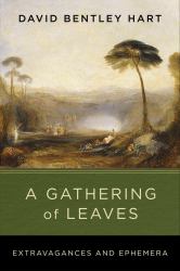 A Gathering of Leaves : Extravagances and Ephemera