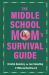 The Middle School Mom's Survival Guide