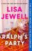 Ralph's Party : A Novel