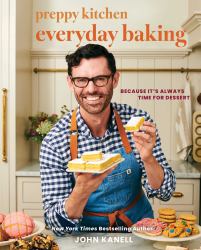 Preppy Kitchen Everyday Baking : Because It's Always Time for Dessert