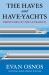 The Haves and Have-Yachts : Dispatches on the Ultrarich