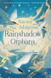 The Rainshadow Orphans : The Rainshadow Series, Book One