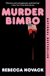 Murder Bimbo : A Novel