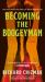 Becoming the Boogeyman