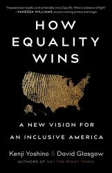 How Equality Wins : A New Vision for an Inclusive America