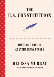 The Constitution : Annotated for the Contemporary Reader