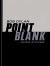 Point Blank : (Quick Studies)