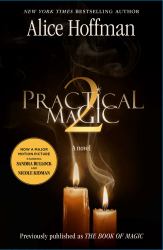 Practical Magic 2 : A Novel