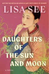 Daughters of the Sun and Moon : A Novel