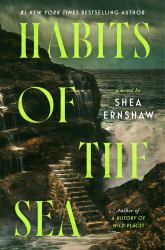 Habits of the Sea : A Novel