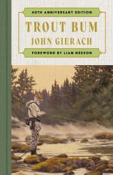 Trout Bum : With a Foreword from Liam Neeson