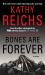 Bones Are Forever : A Novel Bones Are Forever : A Novel