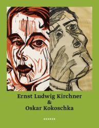 Ernst Ludwig Kirchner and Oskar Kokoschka