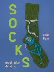 Socks : Imaginative Mending
