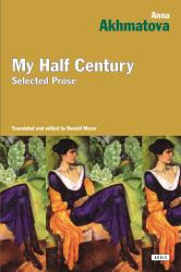 My Half Century : Selected Prose