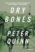 Dry Bones : A Novel
