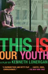 This Is Our Youth : Broadway Edition