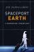 Spaceport Earth : The Reinvention of Spaceflight