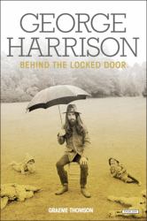 George Harrison : Behind the Locked Door