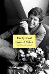 The Lyrics of Leonard Cohen : All the Answers Are Here