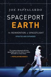 Spaceport Earth : The Reinvention of Spaceflight