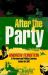 After the Party : Inside the ANC After the Party : Inside the ANC