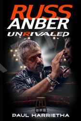 Russ Anber: Unrivaled