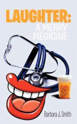Laughter : A Merry Medicine