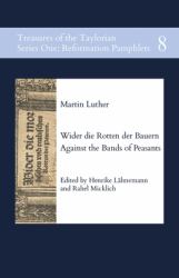 Wider Die Rotten der Bauern. Against the Bands of Peasants