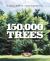 150,000 Trees : Growing a Memorial for 9/11's Flight 93