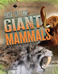 Rise of the Giant Mammals