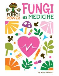 Fungi As Medicine