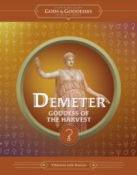 Demeter : Goddess of the Harvest