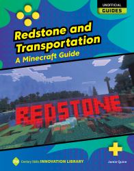 Redstone and Transportation : A Minecraft Guide