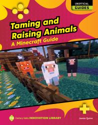 Taming and Raising Animals : A Minecraft Guide