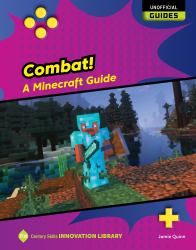 Combat! : A Minecraft Guide